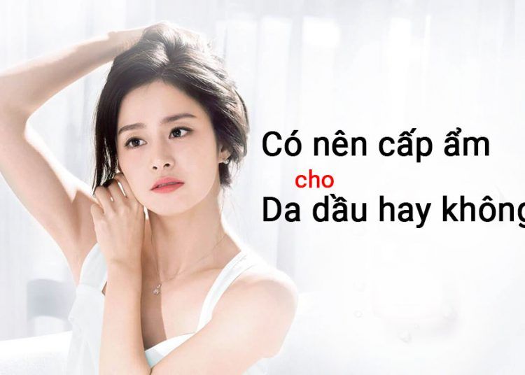 Cấp ẩm và cấp nước - Tưởng là một nhưng lại rất khác nhau